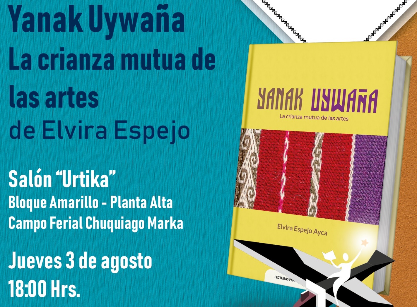 “Yanak Uywaña: La crianza mutua de las artes” reivindica el concepto artístico de los pueblos indígena originarios
