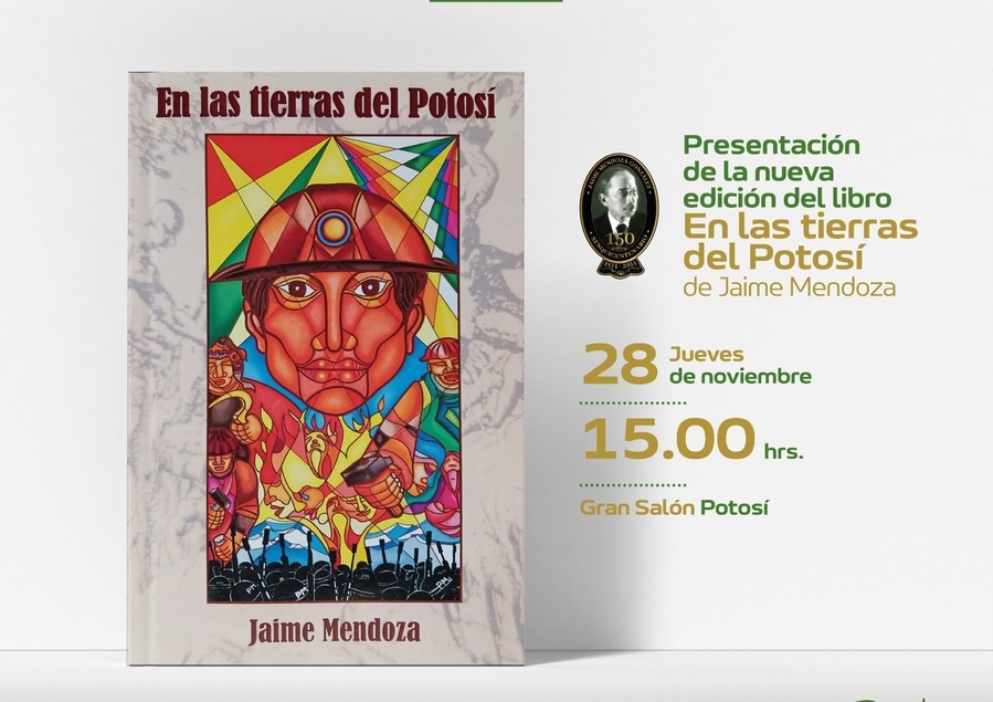 Presentan la reedición de “En las tierras del Potosí” en homenaje al natalicio de Jaime Mendoza
