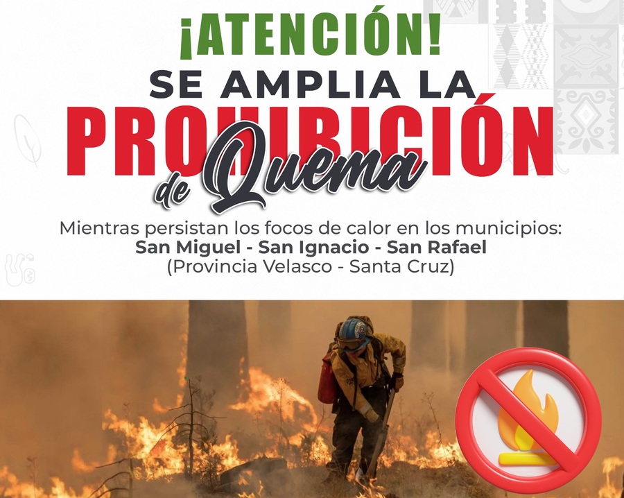 ABT amplia prohibición de quemas de manera indefinida en la provincia Velasco
