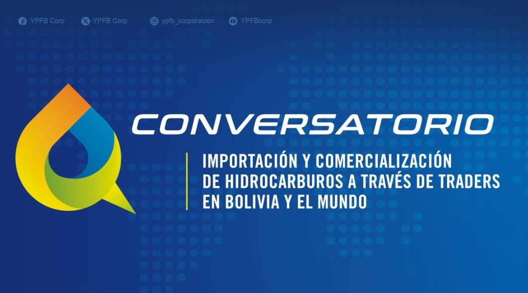 Dos firmas internacionales explicarán en foro de YPFB sobre importación y comercialización de combustibles