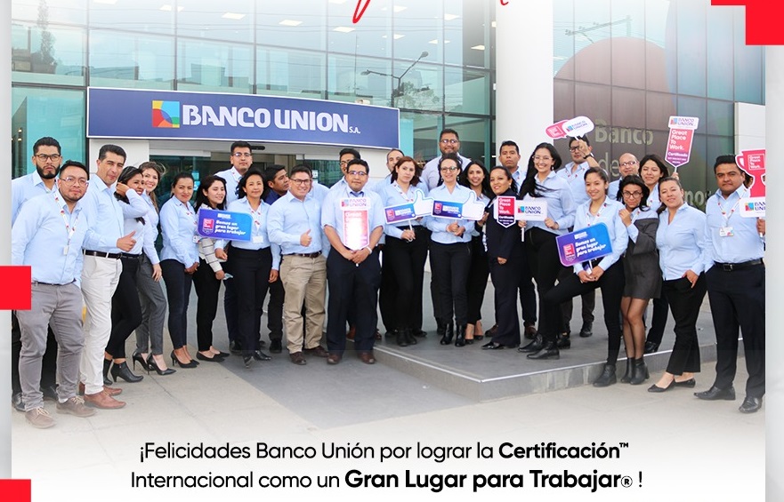 Great Pleace To Work certifica al Banco Unión como un “gran lugar para trabajar”