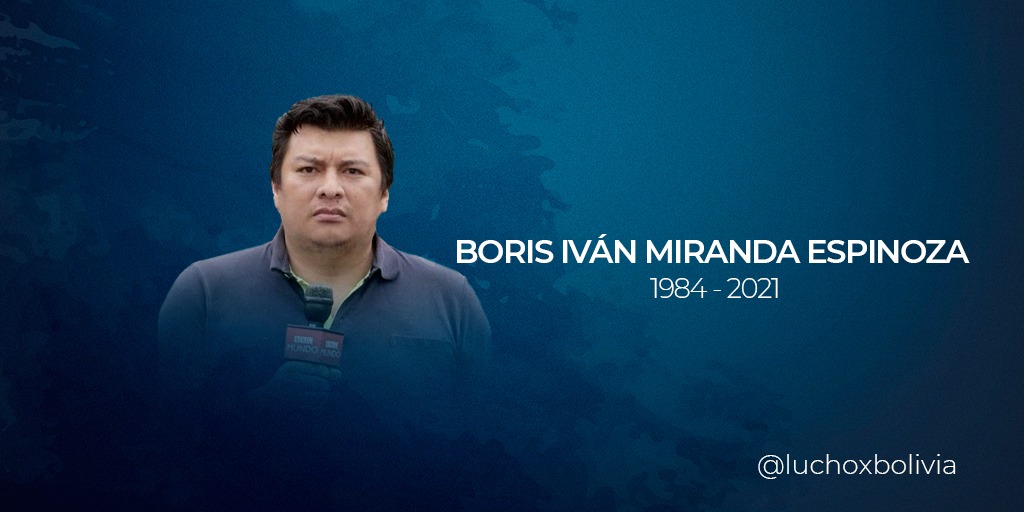 Presidente Arce lamenta el fallecimiento del periodista boliviano Boris Miranda